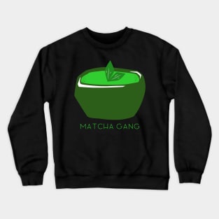 Matcha Gang Crewneck Sweatshirt